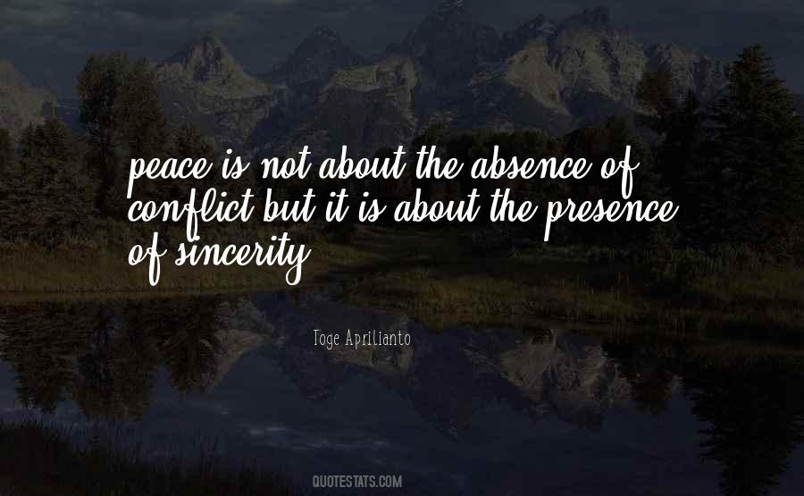 Absence Of Conflict Quotes #1606320
