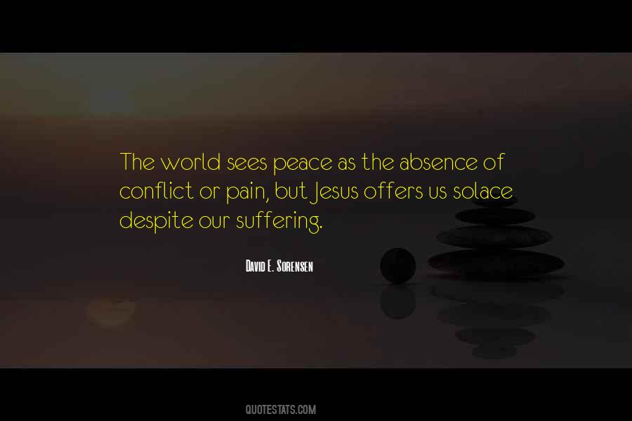 Absence Of Conflict Quotes #1734551