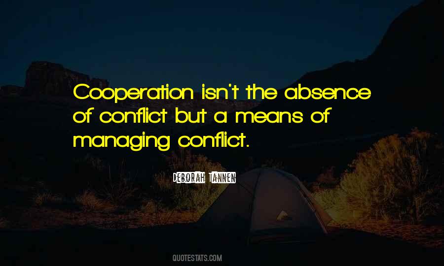 Absence Of Conflict Quotes #285