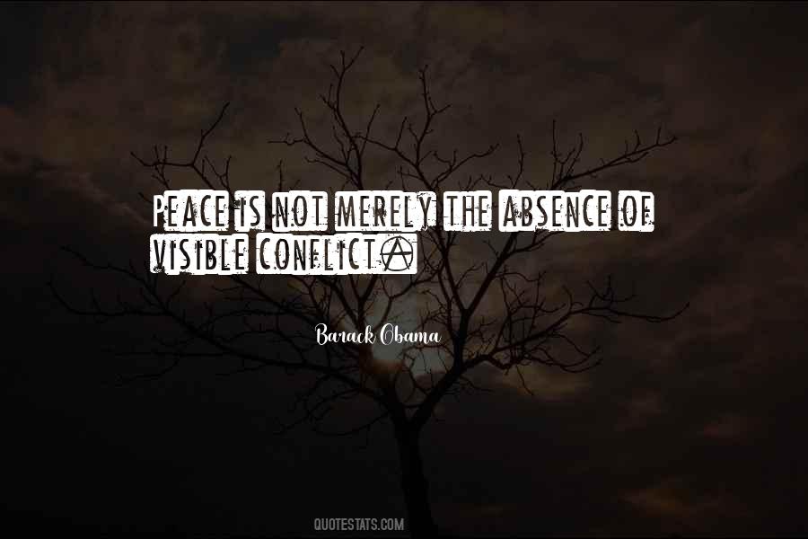 Absence Of Conflict Quotes #433510