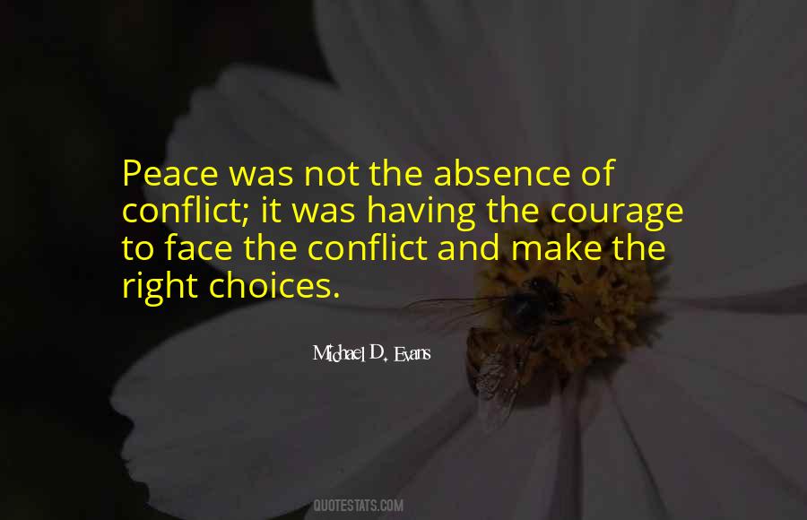 Absence Of Conflict Quotes #597213