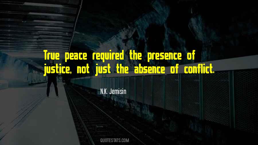Absence Of Conflict Quotes #607325