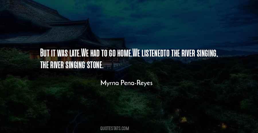 Quotes About Going Home Late #1417460
