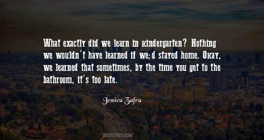 Quotes About Going Home Late #16848