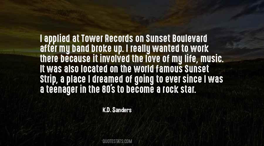 Quotes About The Sunset Strip #801529