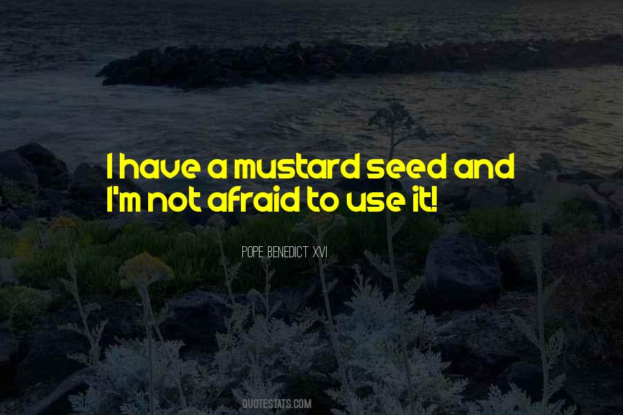 Quotes About Mustard Seed #53558