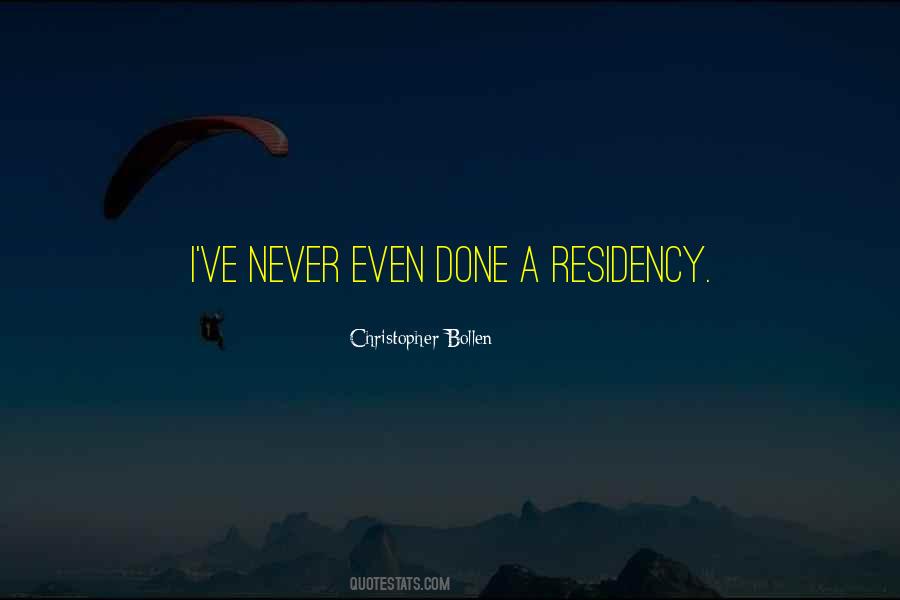 Quotes About Residency #103334