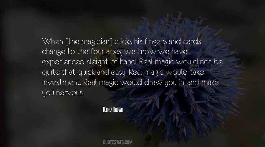 Quotes About Real Magic #1579638