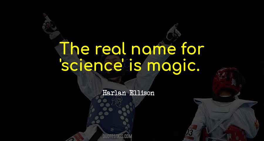 Quotes About Real Magic #694667