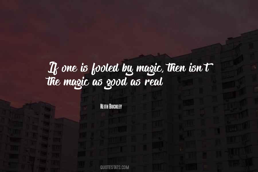 Quotes About Real Magic #746124