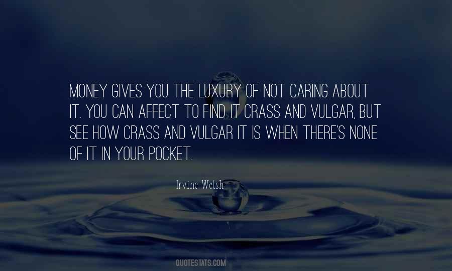 Quotes About You Not Caring #278896