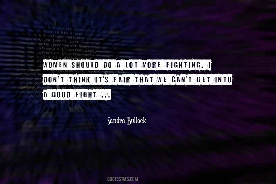 Quotes About Not Fighting Fair #1856486