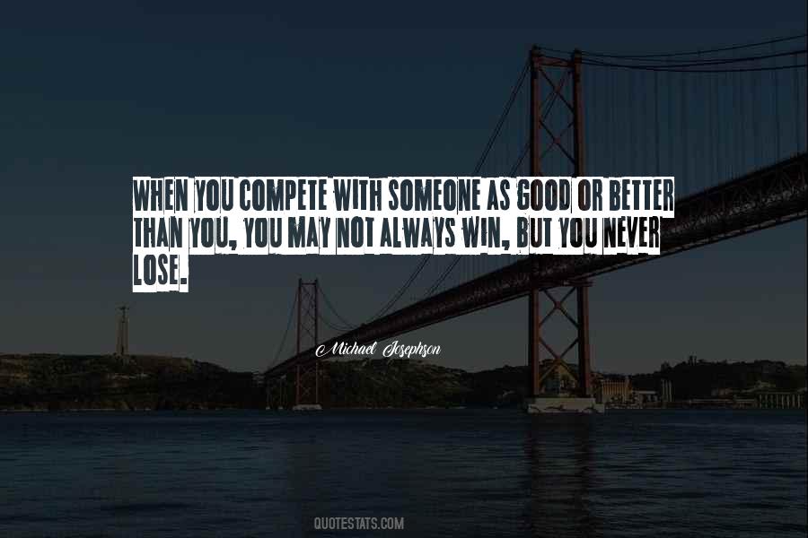 Quotes About Not Always Winning #1434840