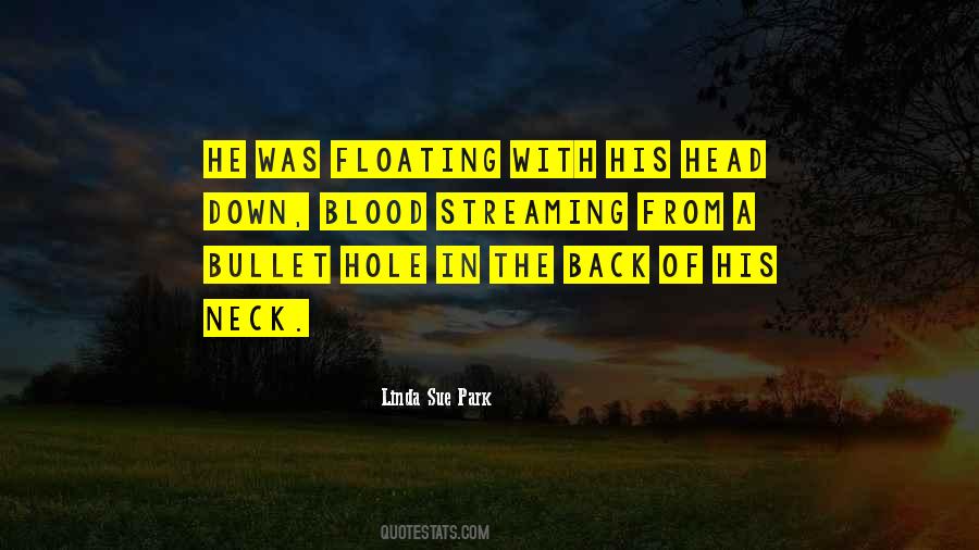 Blood Streaming Quotes #889090