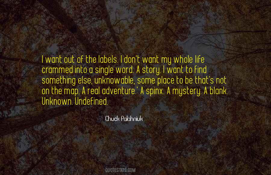 Unknown And Unknowable Quotes #1701685