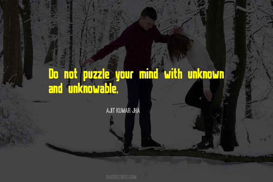 Unknown And Unknowable Quotes #1789751