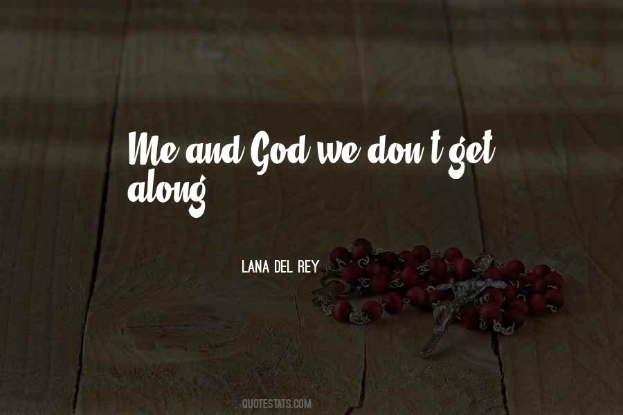 Me And God Quotes #1705949