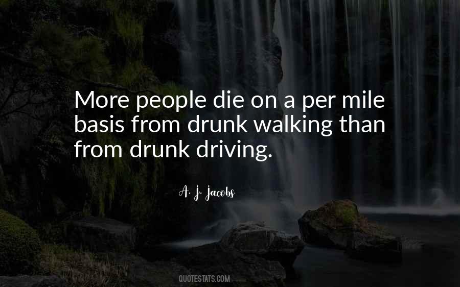 Quotes About Drunk Driving #1692006