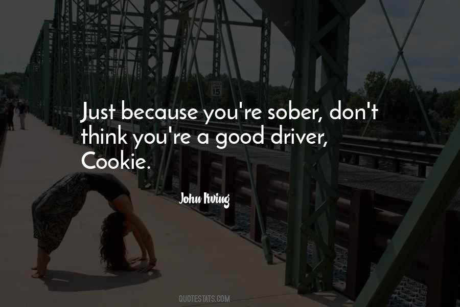 Quotes About Drunk Driving #1790562