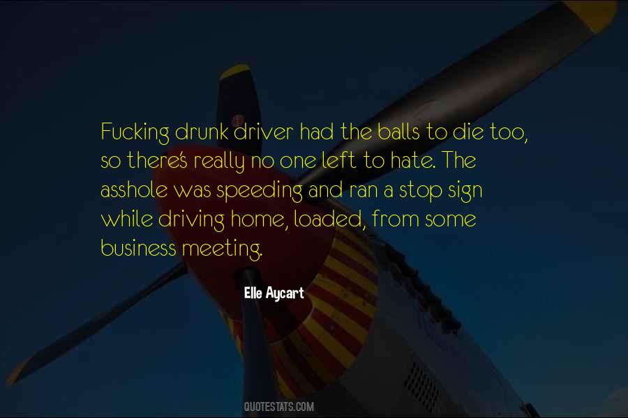 Quotes About Drunk Driving #41471