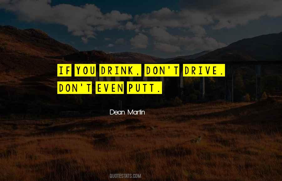 Quotes About Drunk Driving #780765