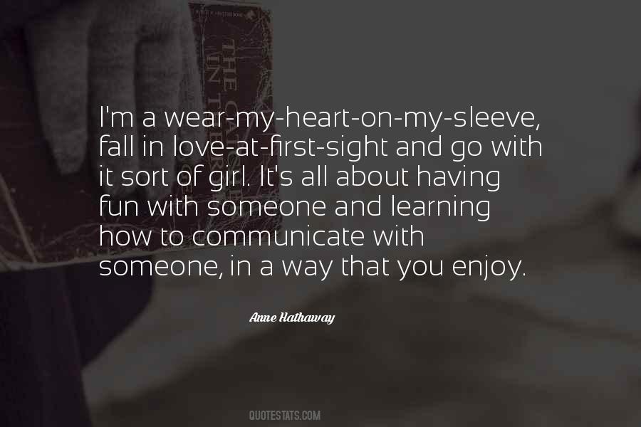 Quotes About Your Heart On Your Sleeve #1033136