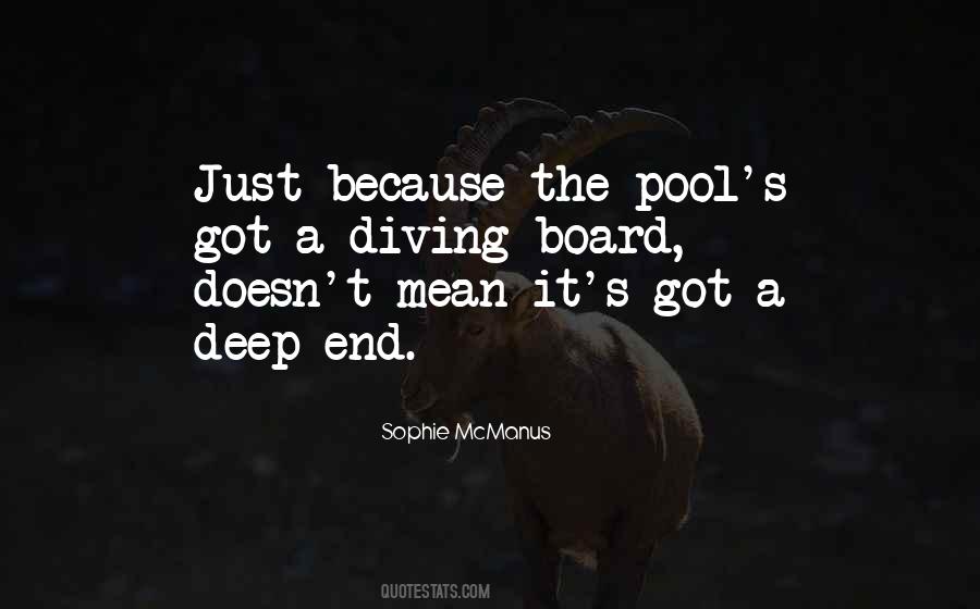 Quotes About Going Off The Deep End #231858