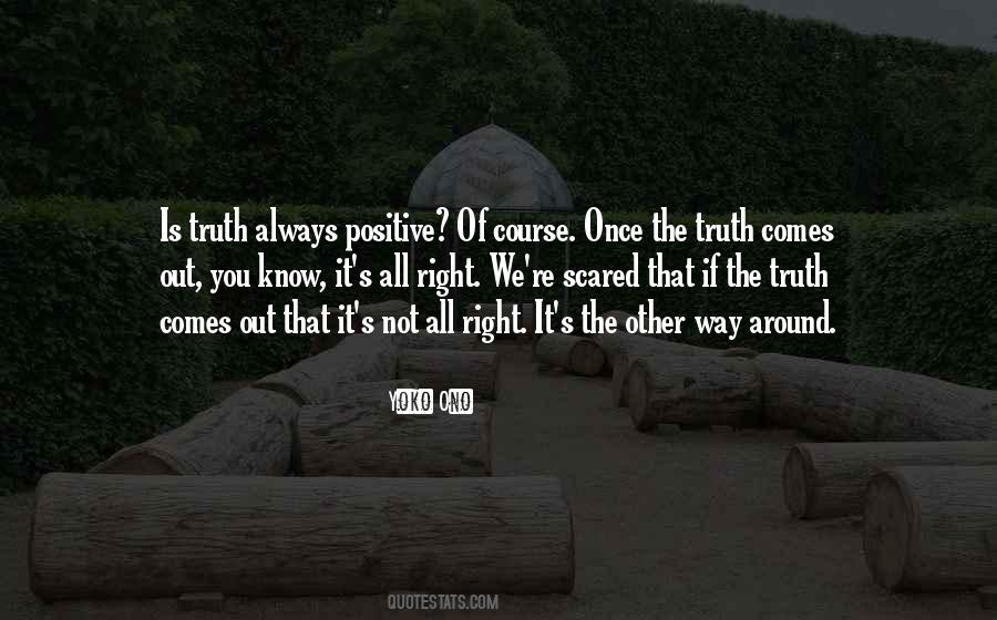 Quotes About Truth Always Comes Out #1150693