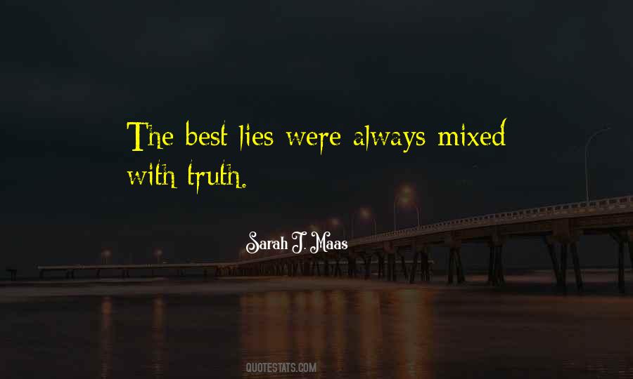 Quotes About Truth Always Comes Out #16728