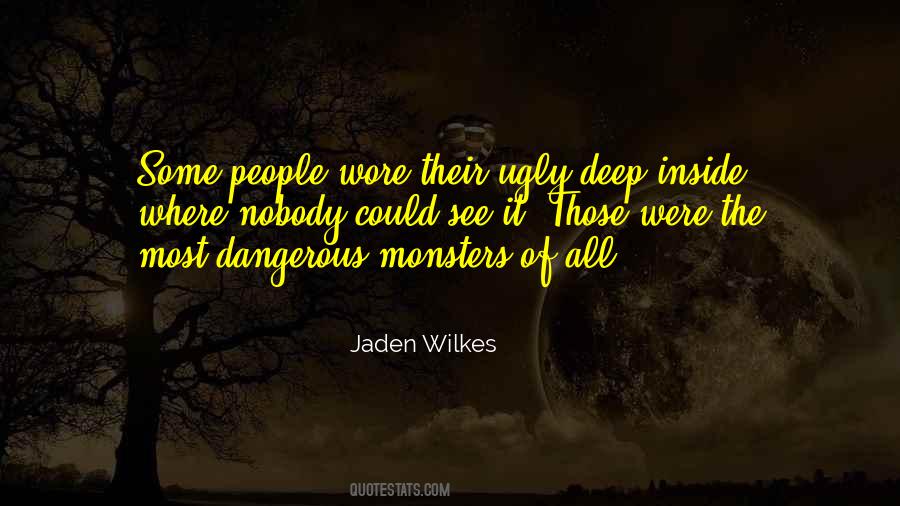 Quotes About Ugly Inside #1145586
