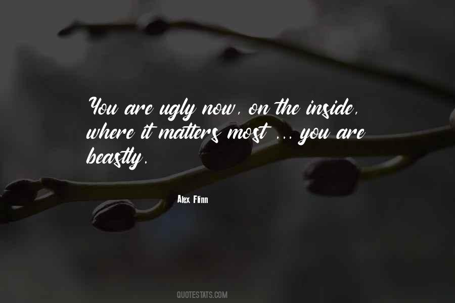 Quotes About Ugly Inside #575919