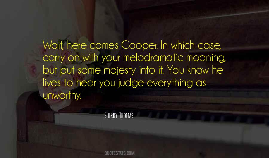 Quotes About Melodramatic #1024919