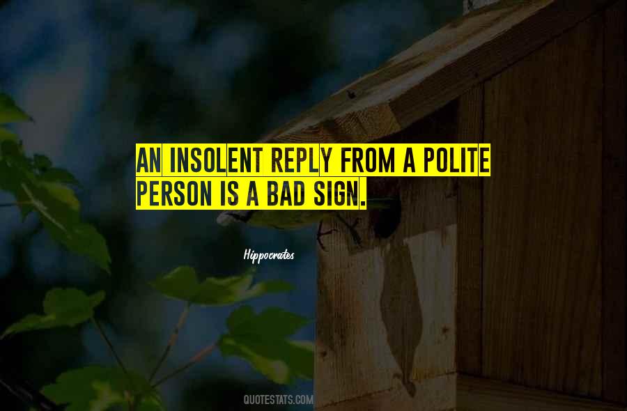 Quotes About Insolent #1350963