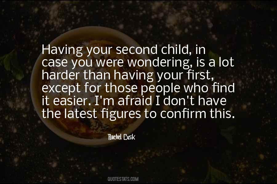 Quotes About Having A Second Child #897081