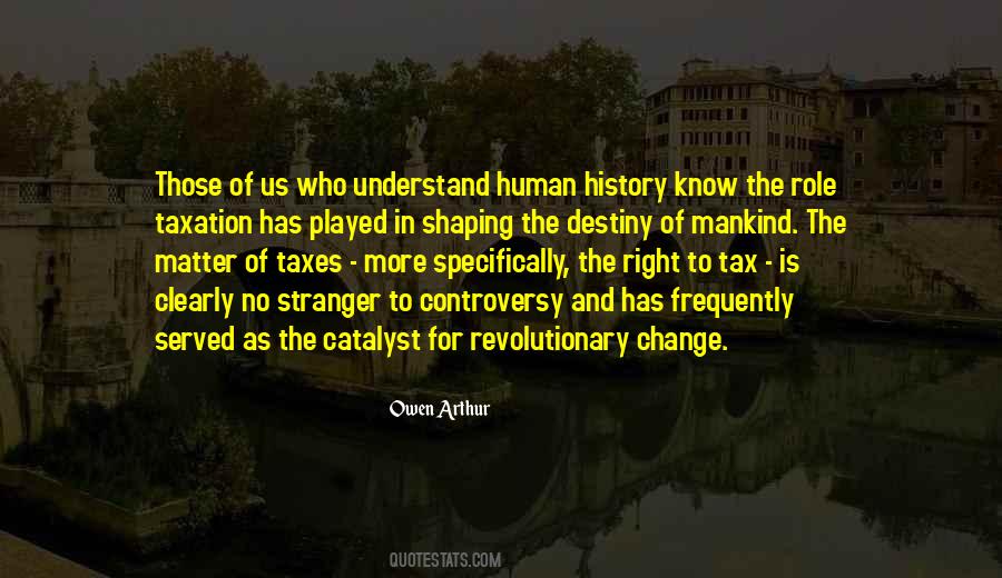 Change Mankind Quotes #1779671