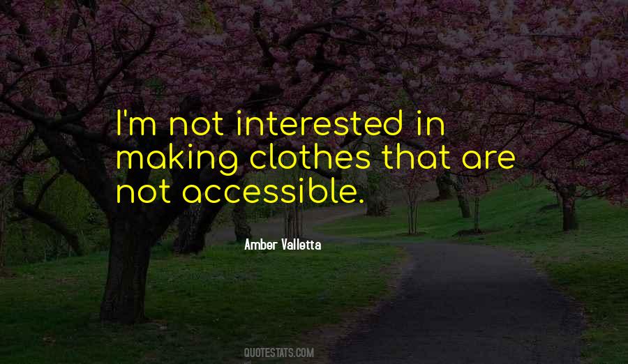 Too Accessible Quotes #135114