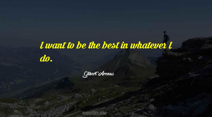 Being Best Quotes #47668