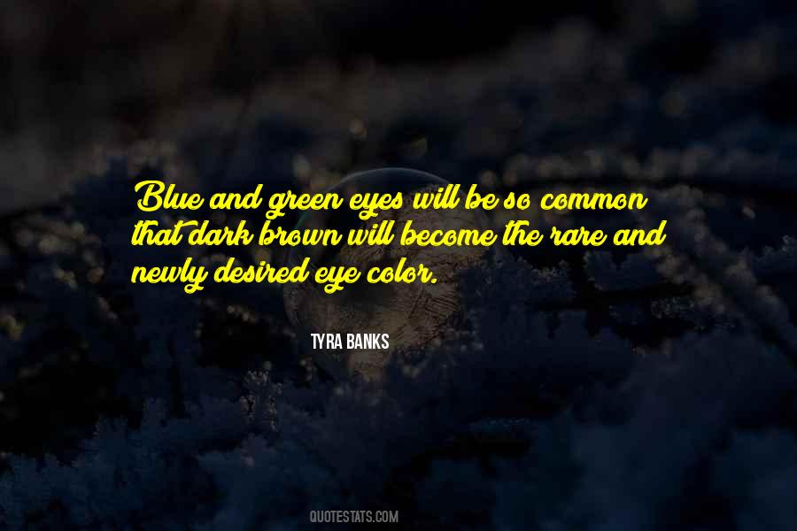 Quotes About Blue And Green Eyes #1569860