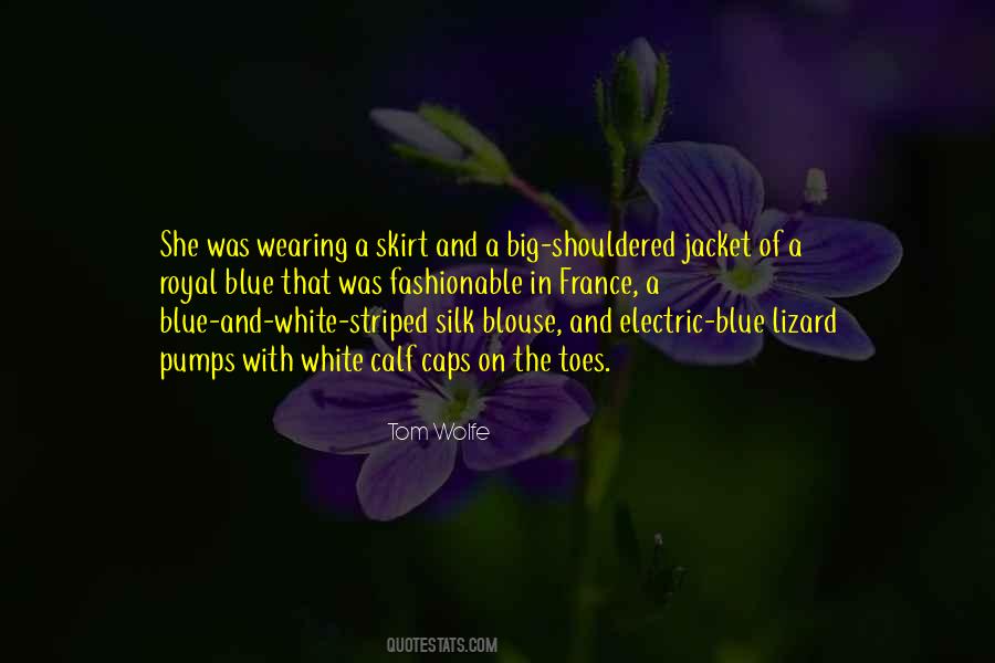 Quotes About Wearing A Skirt #1521200