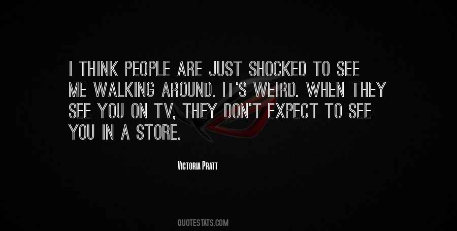 Quotes About Weird Me #253031