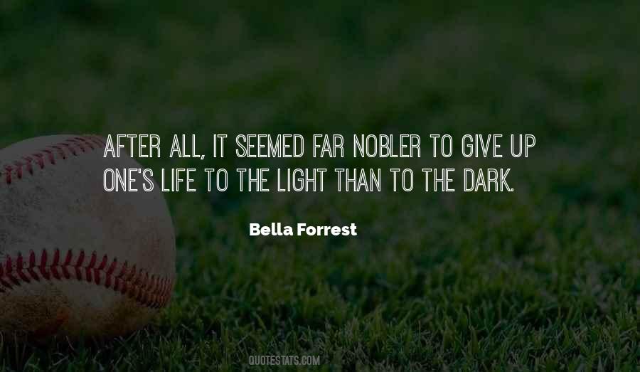 Give Life A Light Quotes #1618129