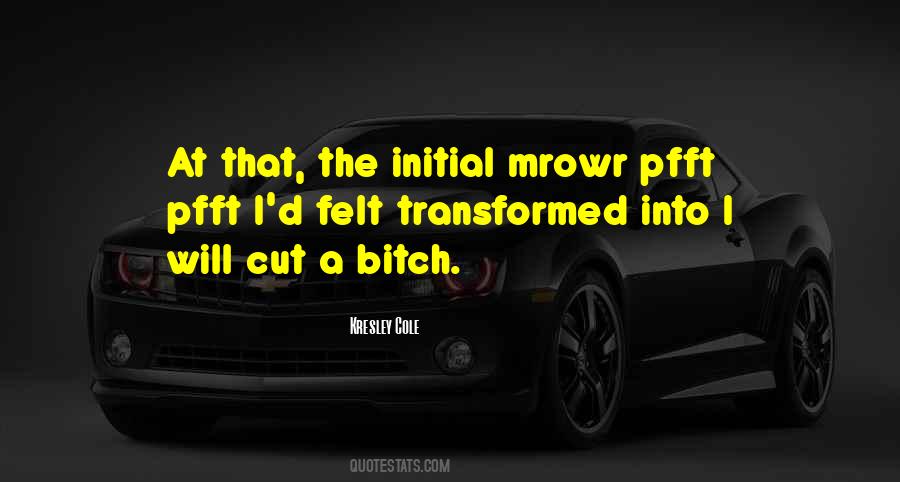 Quotes About Transformed #1417873