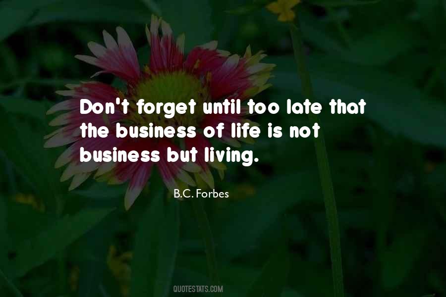 Quotes About The Business Of Life #121419