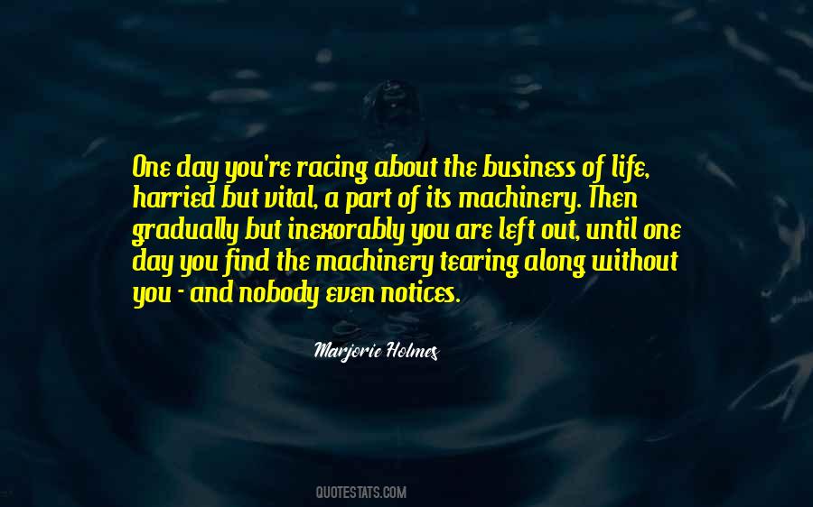 Quotes About The Business Of Life #1264246