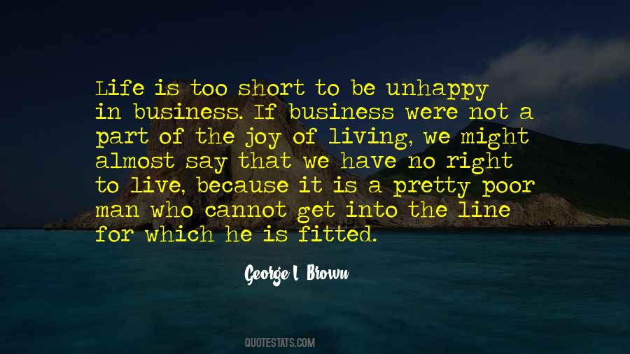 Quotes About The Business Of Life #35714