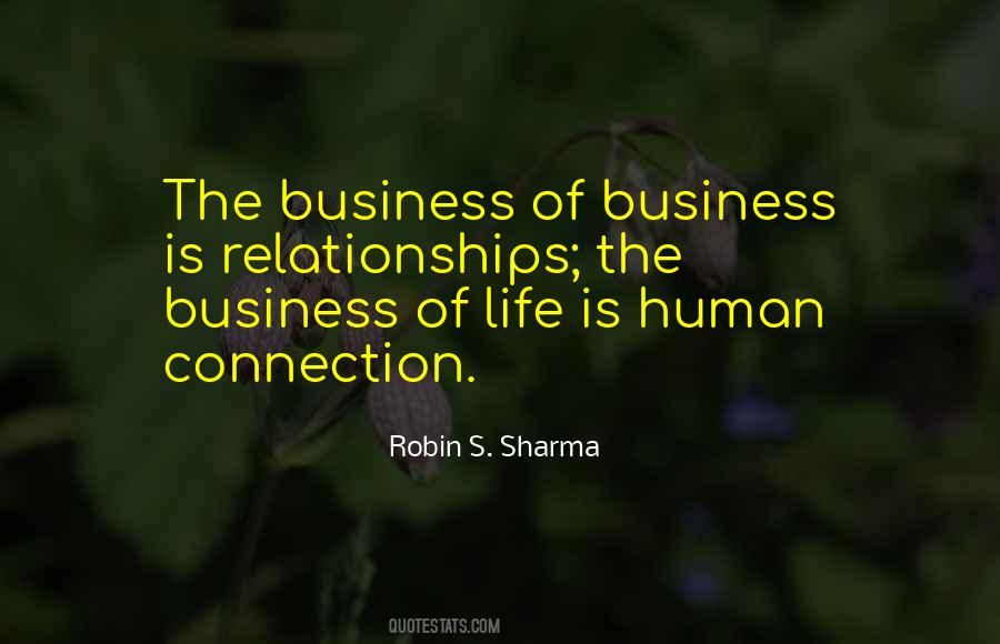 Quotes About The Business Of Life #595834