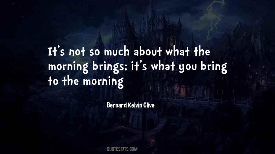 Quotes About The Morning #1828475