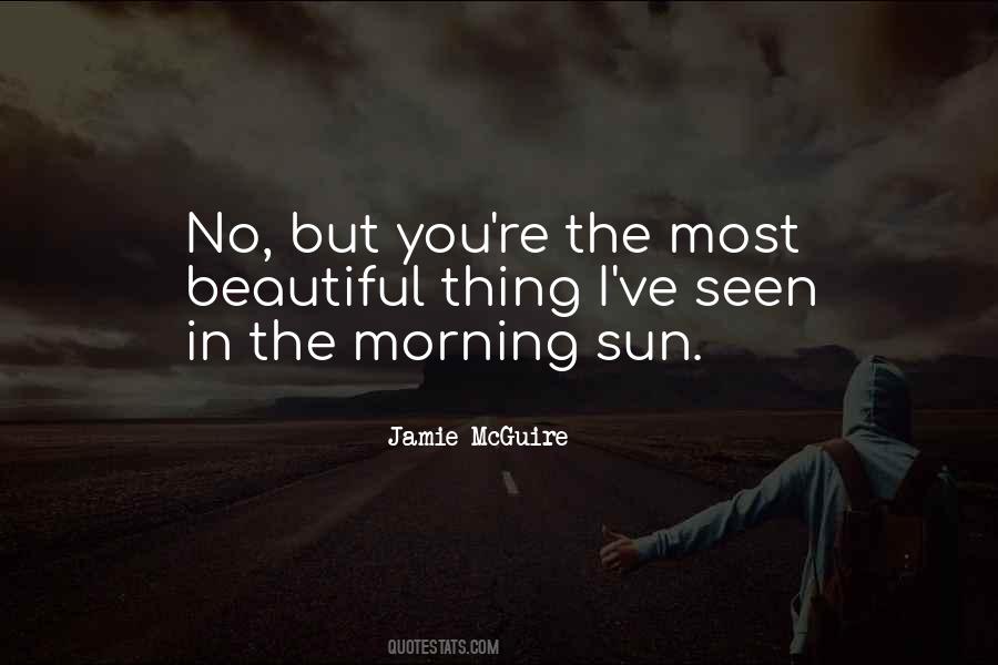 Quotes About The Morning #1841151