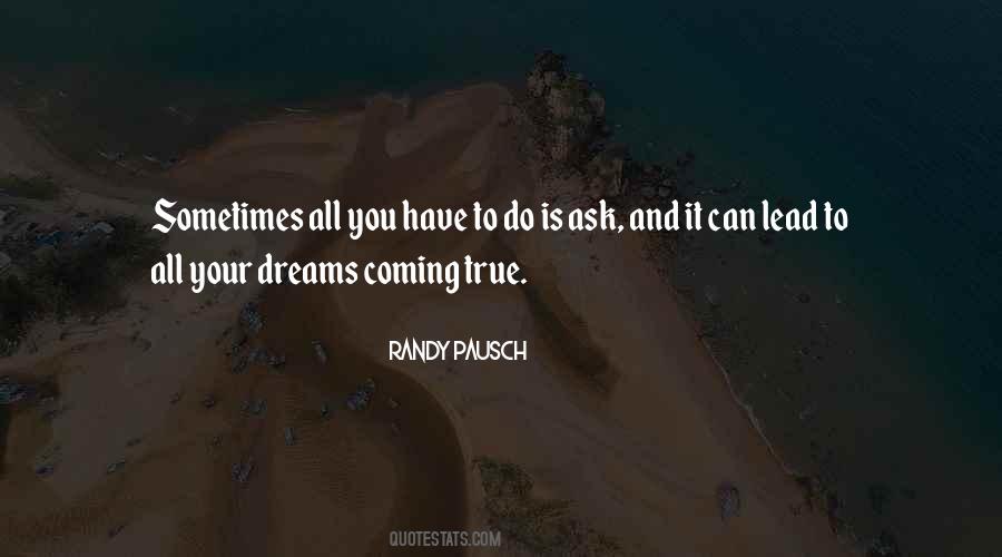 Quotes About Your Dreams Coming True #175462