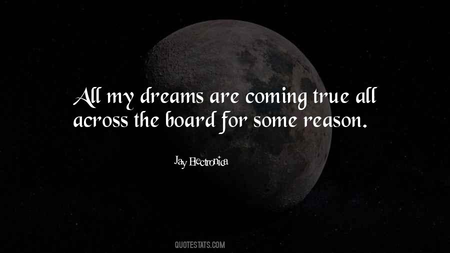 Quotes About Your Dreams Coming True #684934